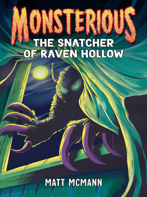 Cover image for The Snatcher of Raven Hollow (Monsterious, Book 2)